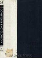 VOLUME 24 T-TYROL PAGES 1-322 COMPTON'S ENCYCLOPEDIA AND FACT INDEX 1980 PDF电子版封面 085229350X
