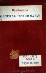 READING IN GENERAL PSYCHOLOGY 1968 PDF电子版封面 WAYNE H.BARTZ