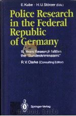 POLICE RESEARCH IN THE FEDERAL REPUBLIC OF GERMANY（1991 PDF版）