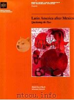 LATIN AMERICA AFTER MEXICO QUICKENING THE PACE 1996 PDF电子版封面 0821336290