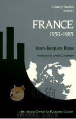 FRANCE 1950-1985:POLICY AND GROWTH 1987 PDF电子版封面 JEAN-JACQUES ROSA