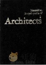 MACMILLAN ENCYCLOPEDIA OF ARCHITECTS 1982 PDF电子版封面 0029250005