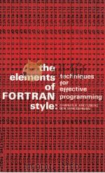 THE ELEMENTA OF FORTRAN STYLE TECHNIQUES FOR EFFECTIVE PROGRAMMING（1977 PDF版）