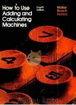 HOW TO USE ADDING AND CALCULATING MACHINES FOURTH EDITION（1977 PDF版）