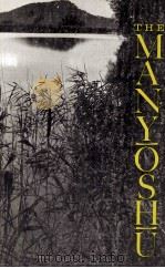 THE MANYOSHU THE NIPPON GAKUJUTSU SBINKOKAI TRANSLATION OF ONE THOUSAND POEMS 1965 PDF电子版封面 0231086202