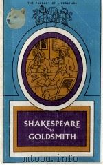 THE PAGEANT OF LITERATURE SHAKESPEARE TO GOLDSMITH 1966 PDF电子版封面 T.BROWNE