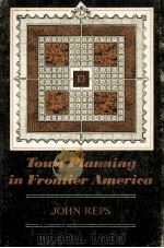 TOWN PLANNING IN FRONTIER AMERICA（1980 PDF版）
