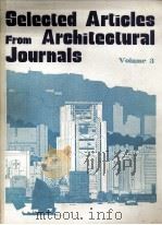 SELECED ARTICLES FROM ARCHITECTURAL JOURNALS VOLUME 3 1982 PDF电子版封面