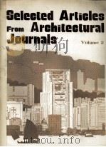 SELECED ARTICLES FROM ARCHITECTURAL JOURNALS VOLUME 2 1982 PDF电子版封面