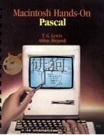 AMCINTOSH HANDS ON PASCAL 1985 PDF电子版封面 0534063543 TED G.LEWIS