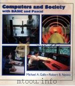 COMPUTERS AND SOCIETY WITH BASICAND PASCAL 1984 PDF电子版封面 MICHAEL A.GALLO