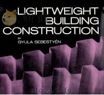 LIGHTWEIGHT BUILDING CONSTRUCTION 1977 PDF电子版封面 0470991666