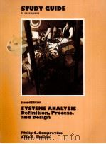 STUDY GUIDE TO ACCOMPANY SYSTEMS ANALYSIS DEFINITION PROOCESS AND DESIGN SECOND EDITION 1982 PDF电子版封面