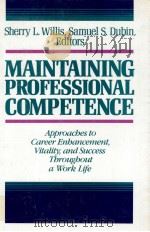 MAINTAINING PROFESSIONAL COMPETENCE 1990 PDF电子版封面 1555422276