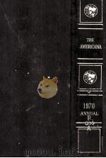 THE AMERICANA ANNUAL 1970 1970 PDF电子版封面 0717202003