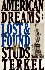 AMERICAN DREAMS LOST AND FOUND STUDS TERKEL（1980 PDF版）