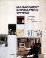 MANAGEMENT INFORMATION SYSTEMS:CONCEPTS STRUCTURE AND APPLICATIONS 1988 PDF电子版封面 0805351108