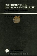 EXPERIMENTS ON DECISIONS UNDER RISK:THE EXPECTED UTILITY HYPOTHESIS   1979  PDF电子版封面  0898380359   