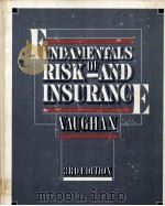 FUNDAMENTAKS RISK OF AND INSURANGE 3RD EDITION 1981 PDF电子版封面 0471099511