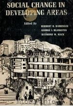 SOCIAL CHANGE IN DEVELOPING AREAS:A REINTERPRETATION OF EVOLUTIONARY THEORY（1965 PDF版）
