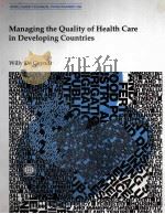 MANAGING THE QUALITY OF HEALTH CARE IN DEVELOPING COUNTRIES（1994 PDF版）