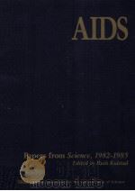 AIDS PAPERS FROM SCIENCE 1982-1985 1985 PDF电子版封面 087168313X RUTH KULSTAD