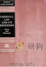 CRIMINAL LAW AND ITS PROCESSES CASES AND MATERIALS FIFTH EDITION 1988 PDF电子版封面 0316478164