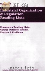 VOLUME 7 INDUSTRIAL ORGANIZATION REGULATION READING LISTS（1990 PDF版）