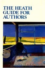 THE HEATH GUIDE FOR AUTJORS   1985  PDF电子版封面  0669093238   