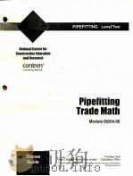 PIPEFITTING LEVEL TWO 08204-06 PIPEFITTING TRADE MATH PDF电子版封面 0136135994