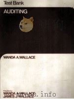 TEST BANK AUDITIING 1986 PDF电子版封面 0024239305 WANDA A.WALLACE
