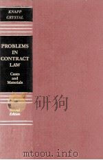 PROBLEMS IN CONTRACT LAW CASES AND MATERIALS SECOND EDITION 1986 PDF电子版封面 0316499269
