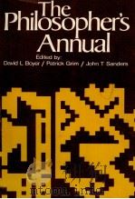 THE PHILOSOPHER'S ANNUAL VOLUME 2-1979   1979  PDF电子版封面  0631123210  DAVID L.BOYER 