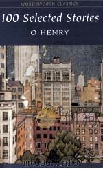 100 SELECTED STORIES   1995  PDF电子版封面  9781853262418  O HENRY 