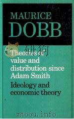 THEORIES OF VALUE AND DISTRIBUTION SINCE ADAM SMITH 1973 PDF电子版封面 0521099366 MAURICE DOBB