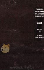 THORPE'SDICTIONARY OF APPLIED CHEMISTRY VOL.VI（ PDF版）