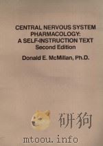 CENTRAL NERVOUS SYSTEM PHARMACOLOGY:A SELF INSTRUCTION TEXT SECOND EDITION 1974 PDF电子版封面 0316562424