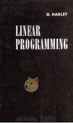 LINEAR PROGRAMMING 1962 PDF电子版封面 G.HADLEY