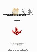 COMPACT INTERNATIONAL AGRICUTURAL RESEARCH LIBRARY BASIC RETROSPECTIVE SET:1962-1986 1992 PDF电子版封面 0821323253 TUTORIAL GUIDE
