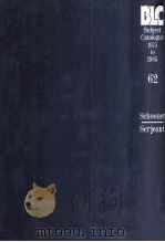 THE BRITISH LIBRARY GENERAL SUBJECT CATALOGUE 1975 TO 1985 62 1986 PDF电子版封面 0862917123