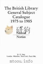 THE BRITISH LIBRARY GENERAL SUBJECT CATALOGUE 1975 TO 1985 47 1986 PDF电子版封面 0862916976