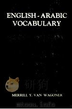 ENGLISH ARABIC VOCABULARY STUDENTS PRONOUNCING DICTIONARY 1980 PDF电子版封面