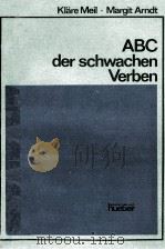 ABC DER STARKEN VERBEN 1962 PDF电子版封面 3190010919