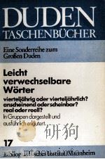 DUDEN LEICHT VERWECHSELBARE W?RTER 1973 PDF电子版封面 3411011475