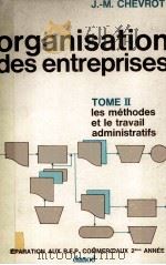 ORGANISATION DES ENTREPRISES 1975 PDF电子版封面 J.-M. CHEVROT