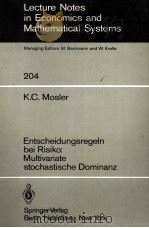 ENTSCHEIDUNGSREGELN BEI RISIKO MULTIVARIATE STOCHASTISCHE DOMINANZ 1982 PDF电子版封面 K. C. MOSLER