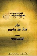 AU SERVICE DU ROI TOME I 1964 PDF电子版封面