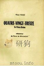 QUATER-VINCT-TREIZE I UN PRINCE BRETON 1970 PDF电子版封面 2218014025 VICTOR HUGO