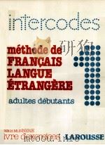 MéTHODE DE FRAN?AIS LANGUE éTRANGéRE ADULTES DéBUTANTS LIVRE D‘EXERCICES 1979 PDF电子版封面 2030414123