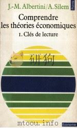 COMPRENDRE LES THéORIES éCONOMIQUES 1983 PDF电子版封面 202006569X